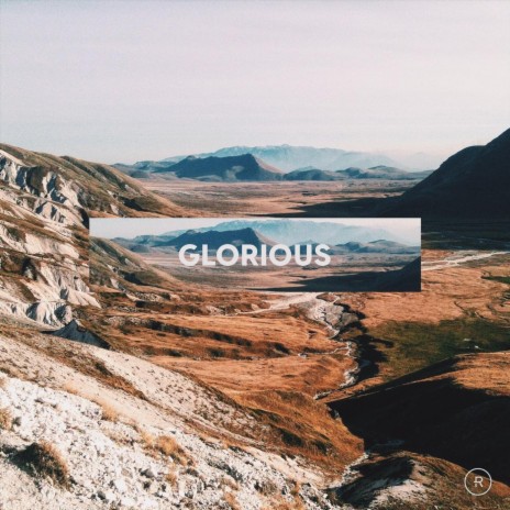 Glorious | Boomplay Music