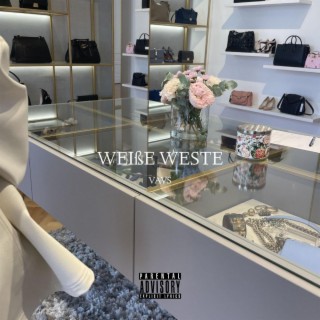 Weiße Weste lyrics | Boomplay Music