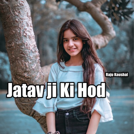 Jatav ji Ki Hod | Boomplay Music