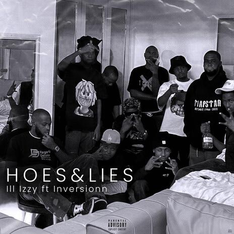 Hoes&Lies ft. Inversionn | Boomplay Music