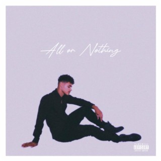 All or nothing lyrics | Boomplay Music