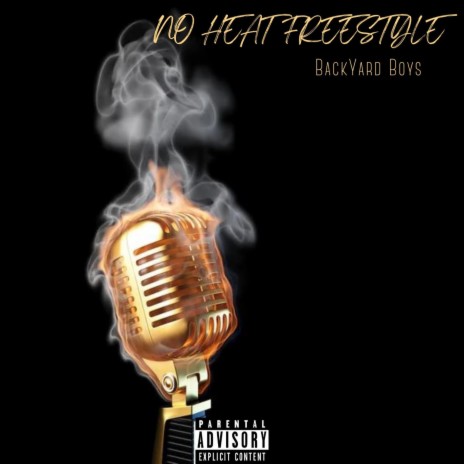 NO HEAT FREESTYLE | Boomplay Music