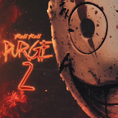 Purge 2 | Boomplay Music