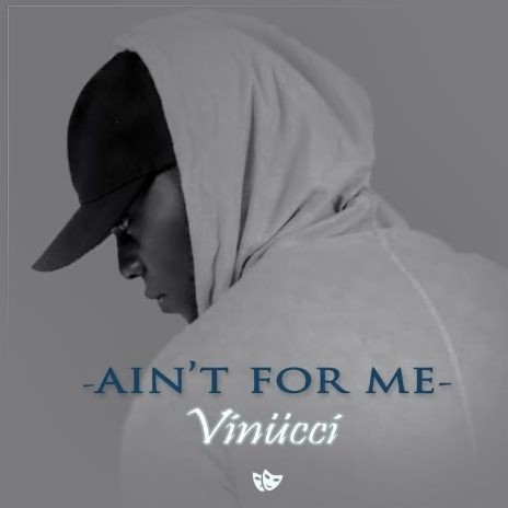Ain't For Me | Boomplay Music