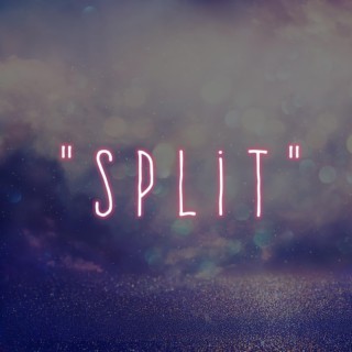 Split