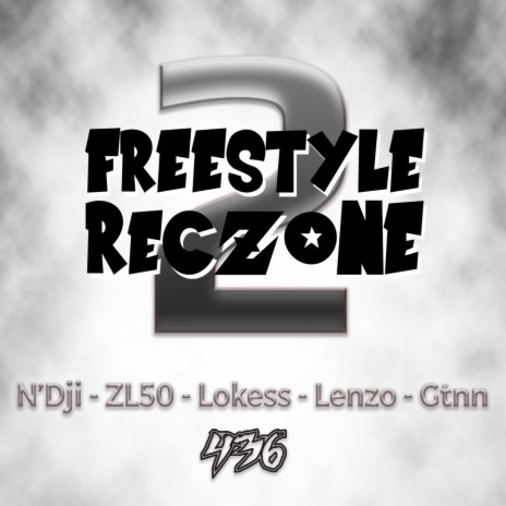 Freestyle Reczone 2 (feat. ZL50, Lokess, Lenzo & Gtnn) | Boomplay Music