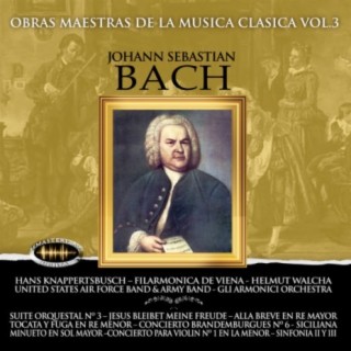 Obras Maestras de la Música Clásica, Vol. 3 / Johann Sebastian Bach