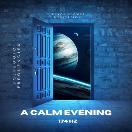 A Calm Evening (174 Hz Solfeggio Frequencies) | Boomplay Music