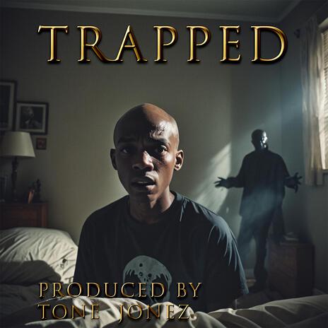 Trapped | Boomplay Music