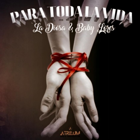 Para Toda La Vida ft. La Diosa | Boomplay Music