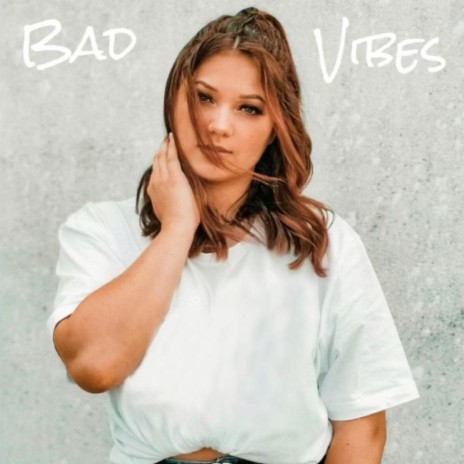 Bad Vibes ft. Corry | Boomplay Music