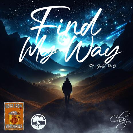 Find My Way ft. Gold Ru$h | Boomplay Music