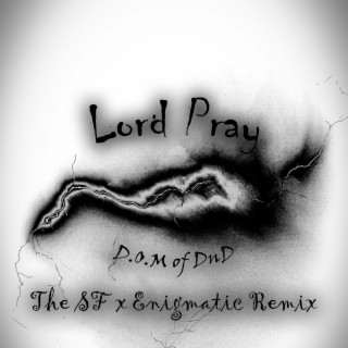 Lord Pray (Splinter Faction x Enigmatic Electronic Crossover)