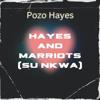 Hayes And Marriots (Su Nkwa)