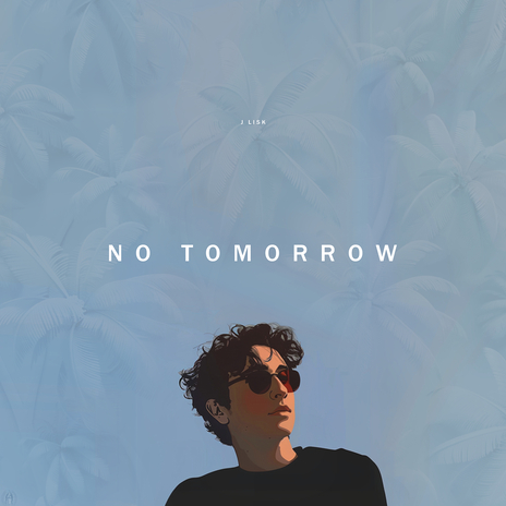 No Tomorrow | Boomplay Music