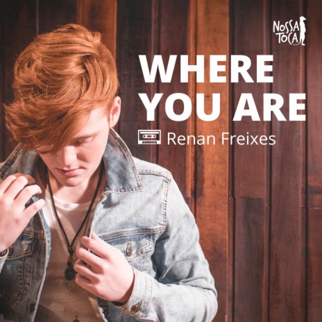 Where You Are (Feat. Renan Freixes) | Boomplay Music