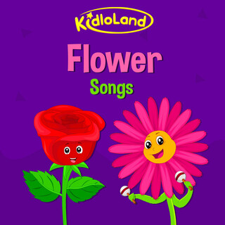 Kidloland Flower Songs