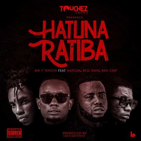 Hatuna Ratiba ft. Rapcha , Billnass & Bau CMP | Boomplay Music