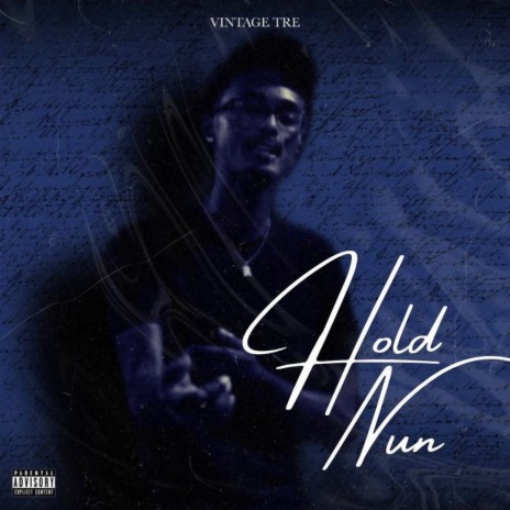 Hold Nun | Boomplay Music