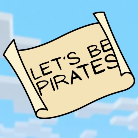 Let's Be Pirates ft. NightMareeX | Boomplay Music