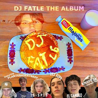 DJ FATLE THE ALBUM