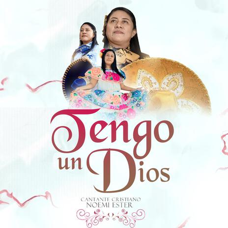 Tengo un Dios | Boomplay Music