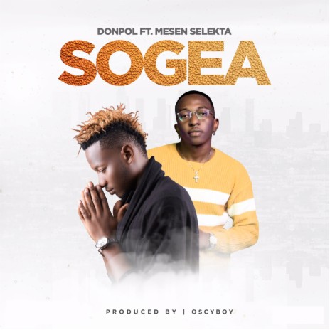 Sogea ft. Mesen selekta | Boomplay Music