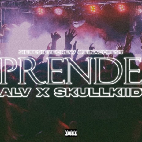 PRENDE ft. SkullKiid | Boomplay Music