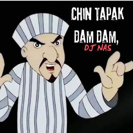 Chin Tapak Dam Dam | Boomplay Music