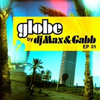 Globe by DJ Max & Gabb