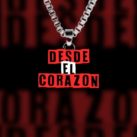 Desde el Corazon | Boomplay Music