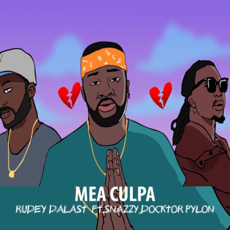 Mea Culpa ft. Snazzy & Docktor Pylon | Boomplay Music