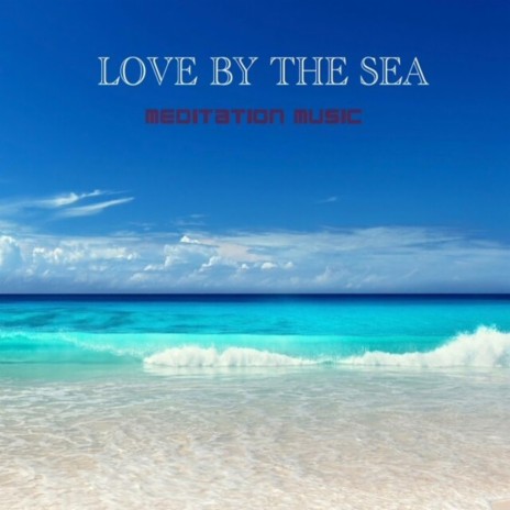 Love By The Sea | Boomplay Music