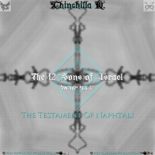 The 12 Sons of Israel: The Testament of Naphtali