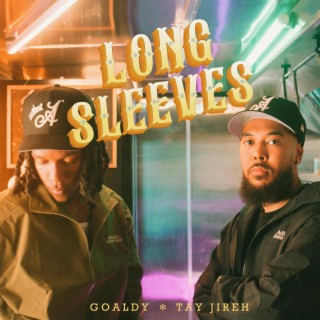 LONG SLEEVES ft. Goaldy lyrics | Boomplay Music