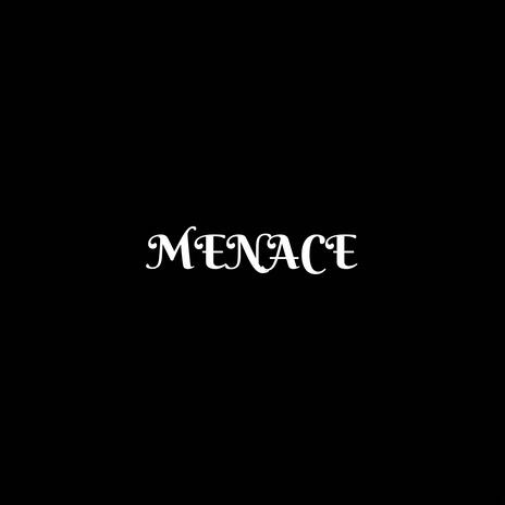 MENACE ft. fewtile | Boomplay Music