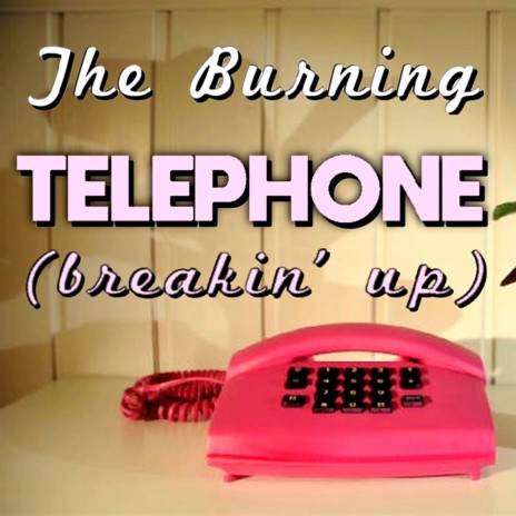 Telephone (Breakin' Up) | Boomplay Music