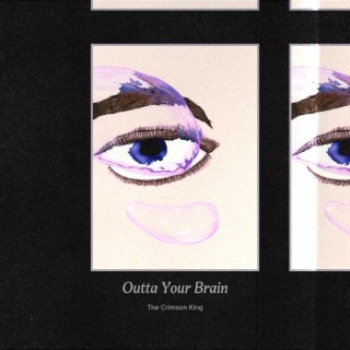 Outta Your Brain