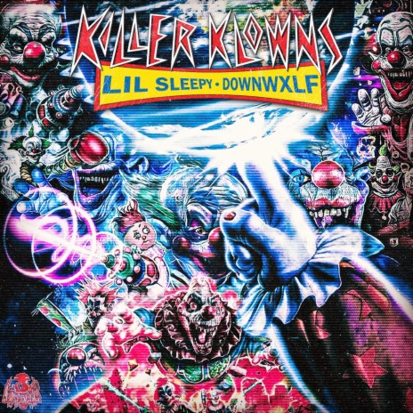 Killer Klowns! ft. Downwxlf | Boomplay Music