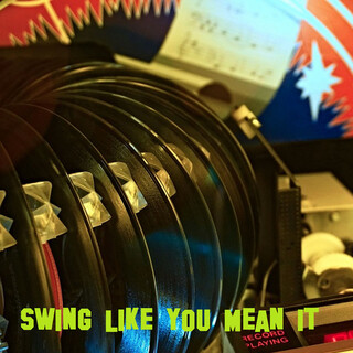 Swing Like You Mean It