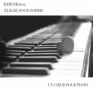 Élégie pour Sophie - Un cœur pour piano