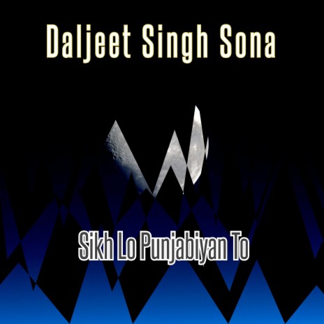 Sikh Lo Punjabiyan To