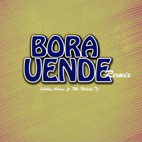 Bora Uende (Remix) ft. Mr. Nobody Tz | Boomplay Music