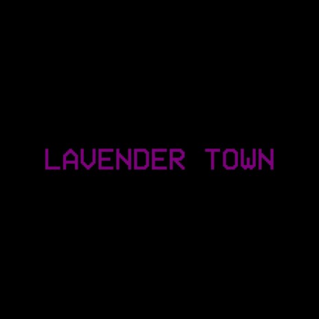 LAVENDER TOWN
