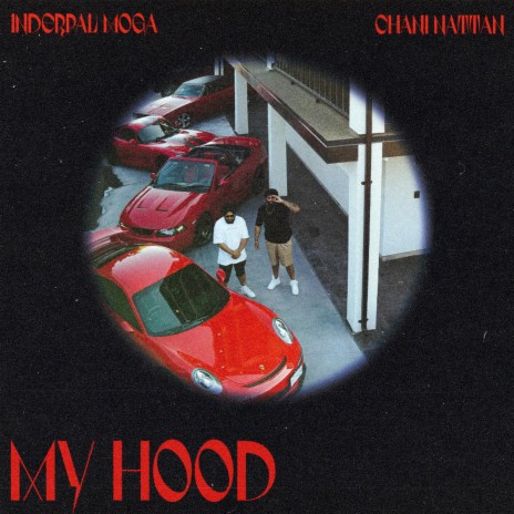My Hood ft. Inderpal Moga | Boomplay Music