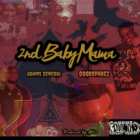 2nd Baby Mama ft. GoodSpadez | Boomplay Music