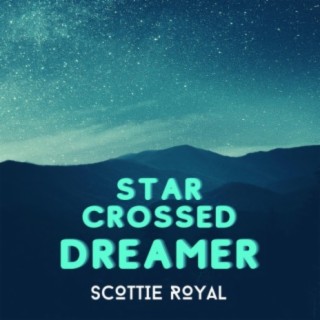 Star Crossed Dreamer