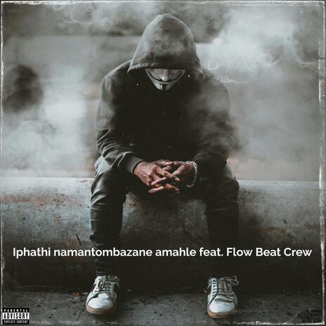 Iphathi namantombazane amahle | Boomplay Music