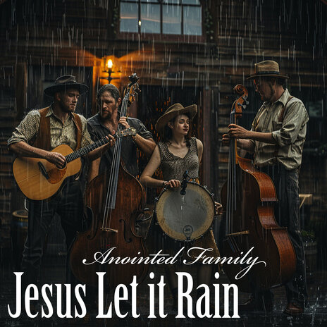 Jesus Let It Rain | Boomplay Music