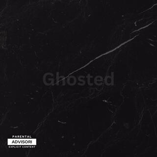 Ghosted lyrics | Boomplay Music